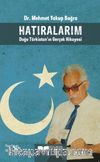 Hatıralarım & Doğu Türkistan'ın Gerçek Hikayesi