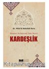 Kalpleri Birleştiren İlahi Esinti Kardeşlik