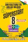 8. Sınıf Süperstart Din Kültürü ve Ahlak Bilgisi Kavra Geliştir Pekiştir Süper Denemeler