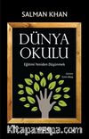 Dünya Okulu & Eğitimi Yeniden Düşünmek