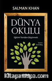 Dünya Okulu <br /> Eğitimi Yeniden Düşünmek
