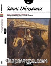 Sanat Dünyamız İki Aylık Kültür ve Sanat Dergisi Sayı:143 Kasım-Aralık 2014