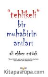 Tehlikeli Bir Muhabirin Anıları
