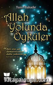 Allah Yolunda Öyküler