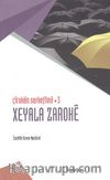 Çiroken Serkeftine 3 /  Xeyala Zaroke
