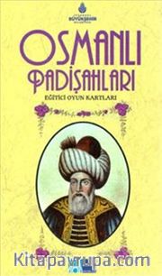 Osmanlı Padişahları : Eğitici Oyun Kartları