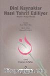 Dini Kaynaklar Nasıl Tahrif Ediliyor