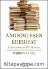 Anonimleşen Edebiyat & Edebiyatımızın Yol Haritası