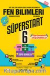 6. Sınıf Süperstart Fen Bilimleri Kavra Geliştir Pekiştir Süper Denemeler