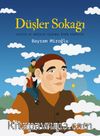 Düşler Sokağı & Ayetler ve Hadisler Işığında Özgün Hikayeler