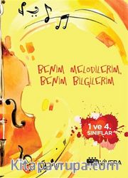 Benim Melodilerim Benim Bilgilerim (1. ve 4. Sınıflar)