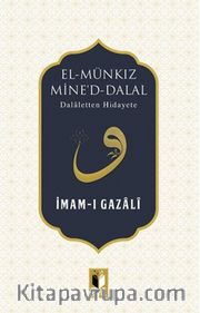 El Münkız Mine'd-Dalal <br /> Dalaletten Hidayete