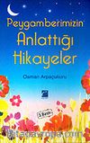 Peygamberimizin Anlattığı Hikayeler