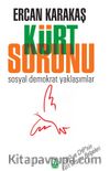 Kürt Sorunu & Sosyal Demokrat Yaklaşımlar 