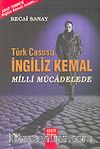 Türk Casusu İngiliz Kemal Milli Mücadelede