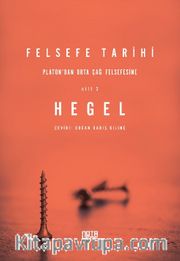 Felsefe Tarihi 2. Cilt / Platon’dan Ortaçağ Felsefesine