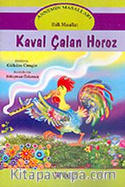 Annemin Masalları: Kaval Çalan Horoz