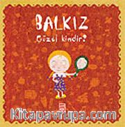 Balkız Soruyor: Güzel Kimdir?