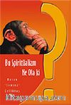 Bu Spritüalizm Ne Ola Ki?
