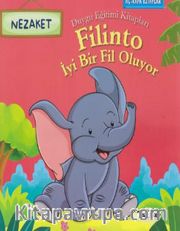 Filinto İyi Bir Fil Oluyor-Nezaket-Duygu Eğitimi