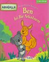 Ben İyi Bir Arkadaşım-Arkadaşlık-Duygu Eğitimi