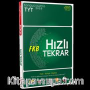 TYT FKB Hızlı Tekrar <br /> Fizik Kimya Biyoloji