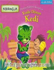 Yeşile Dönen Kedi-Kıskançlık-Duygu Eğitimi