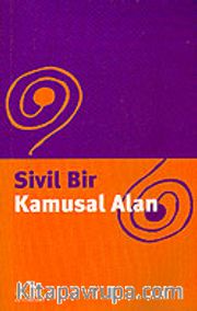 Sivil Bir Kamusal Alan