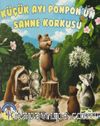 Ormandan Hikayeler-Küçük Ayı Ponponun Sahne Korkusu