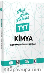 TYT Kimya Konu Özetli Soru Bankası / Akıl Fikir Mektebi