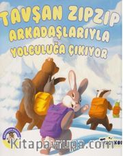 Ormandan Hikayeler-Tavşan Zıp Zıp Arkadaşlarıyla Yolculuğa Çıkıyor