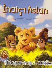 Bozkırdan Arkadaşlar-İnatçı Aslan