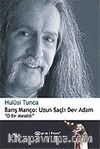 Barış Manço: Uzun Saçlı Dev Adam