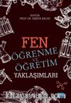 Fen Öğrenme ve Öğretim Yaklaşımları