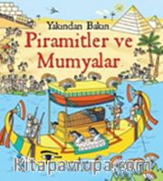 Yakından Bakın - Piramitler ve Mumyalar