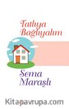 Tatlıya Bağlayalım
