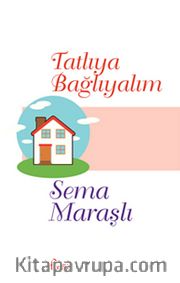 Tatlıya Bağlayalım