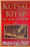 Kutsal Kitap Ne Anlatıyor?