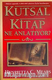 Kutsal Kitap Ne Anlatıyor?