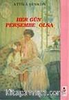 Her Gün Perşembe Olsa