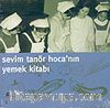Sevim Tanör Hoca'nın Yemek Kitabı