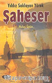 Yıldız Saklayan Yürek Şaheser