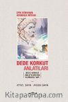 Dede Korkut Anlatıları & Epik Dünyanın Kurmaca Mitosu