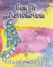 Ben Bir Astronotum