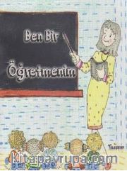 Ben Bir Öğretmenim