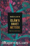 Rasulullah’ın İslam’a Davet Metodu (Ciltli)