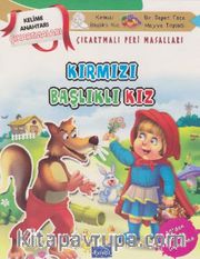 Kırmızı Başlıklı Kız-Çıkartmalı Peri Masalları