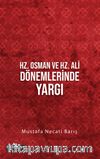 Hz. Osman ve Hz. Ali Dönemlerinde Yargı