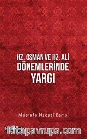 Hz. Osman ve Hz. Ali Dönemlerinde Yargı