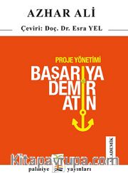 Proje Yönetimi Başarıya Demir Atın